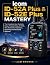 Icom ID-52A Plus & ID-52E Plus Mastery by Liam Brooks