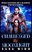 Challenged by Moonlight: A ...