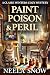 Paint, Poison & Peril: A Cl...
