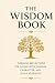 The Wisdom Book: Timeless R...