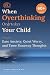 When Overthinking Overtakes...