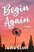 Begin Again (Pine Grove)