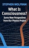 What Is Conscious...