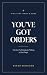 You've Got Orders: The No-F...