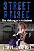 Street Raised by Scott  Anthony