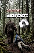 America's Bigfoot