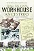 Tracing your Workhouse Ance...