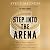 Step into the Arena: How to...