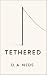 Tethered