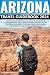 ARIZONA TRAVEL GUIDEBOOK 20...