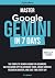 MASTER GOOGLE GEMINI IN 7 D...