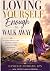 Loving yourself enough to w...