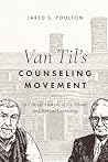 Van Til's Counsel...