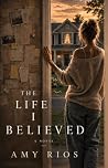 The Life I Believed
