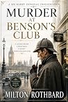 MURDER AT BENSON'S CLUB : A Sir Harry Donegal Investigation old conspiracy involving fraud