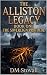 The Alliston Legacy - Book One by David Stovall