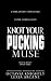 Knot Your Pucking Muse: A D...