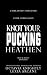 Knot Your Pucking Heathen: ...