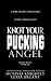 Knot Your Pucking Angel: A ...