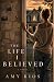 The Life I Believed