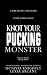 Knot Your Pucking Monster: ...