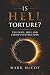 Is Hell Torture?: The Devil...