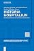 Historia Hospitalium: Das K...