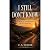 I STILL DON'T KNOW: A Lifet...