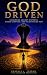 God Driven: Uncovering Anci...