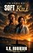 Soft Kill: A Submarine Spy ...