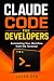 Claude Code for Developers:...