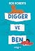 Digger ve Ben