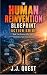The Human Reinvention Blueprint Action Guide, Book Two by J.J. Quest