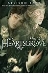 Heartsgrove by Allison Saft