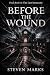 Before the Wound