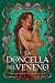 La doncella del veneno (Spanish Edition)