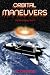 Orbital Maneuvers: The Orbital Series, Book 1
