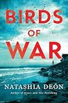 Birds of War by Natashia Deón Birds of War by Natashia Deón