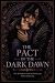 The pact of the dark dawn: ...