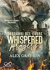 Whispered Prayers...
