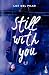 Still with You