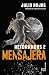 Retornados 2. Mensajera / The Returned 2: The Messenger (Spanish Edition)