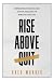 Rise Above Quit