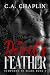 The Devil's Feather by C A Chaplin