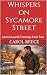 Whispers on Sycamore Street by Carol Reece