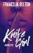Knife Girl: A Crime Novelette
