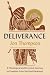Deliverance: A Theological ...
