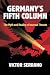 Germany's Fifth Column: The...