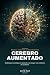 Cerebro Aumentado: Manual p...