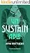 unSUSTAINable (Reluctant Heartbreakers & Sweet Troublemakers vol. 3)